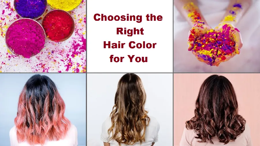 Choosing the Right Hair Color for You