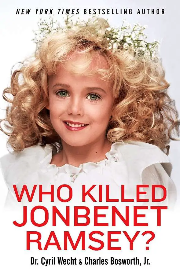 Who Killed JonBenet Ramsey